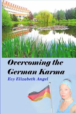 Overcoming the German Karma - Angel, Evy Elizabeth