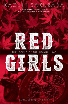 Red Girls: The Legend of the Akakuchibas - Sakuraba, Kazuki