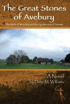 Great Stones of Avebury Second Edition - Williams, Philip M.