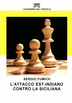 L'attacco est indiano contro la Siciliana - Fumich, Sergio