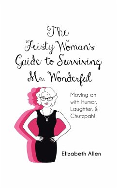The Feisty Woman's Guide to Surviving Mr. Wonderful