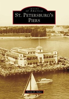 St. Petersburg's Piers - Sitler, Nevin D.