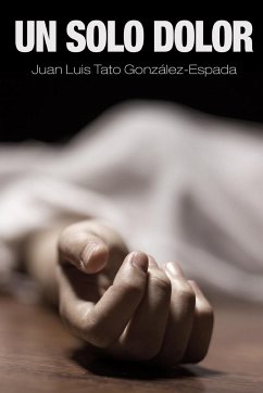 Un solo dolor - Tato González-Espada, Juan Luis