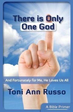 There Is Only One God - Russo, Toni Ann