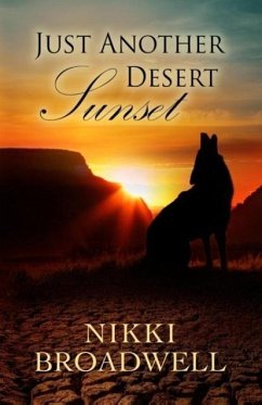 Just Another Desert Sunset - Broadwell, Nikki