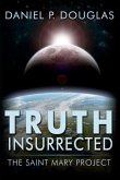 Truth Insurrected: The Saint Mary Project
