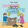 What to do on a rainy day - Bild 1