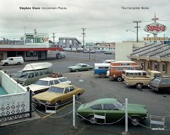 Stephen Shore: Uncommon Places: The Complete Works - Shore, Stephen