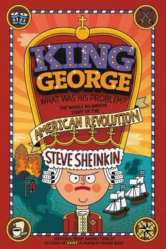 King George: What Was His Problem? - Sheinkin, Steve