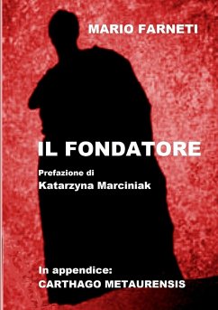 IL FONDATORE - Farneti, Mario