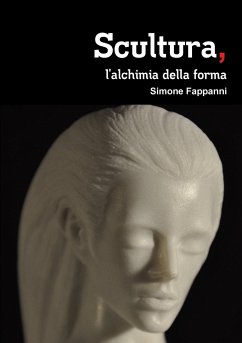 Scultura, l'alchimia della forma - Fappanni, Simone