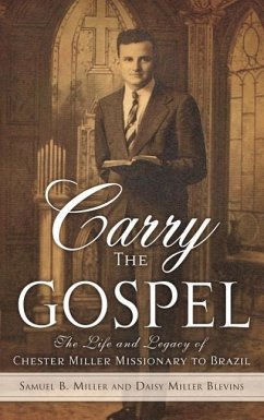 Carry the Gospel - Miller, Samuel B; Miller Blevins, Daisy