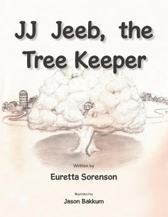 JJ Jeeb, the Tree Keeper - Sorenson, Euretta