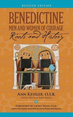 Benedictine Men and Women of Courage - Kessler, Ann E.