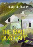 The Mad Dog Café