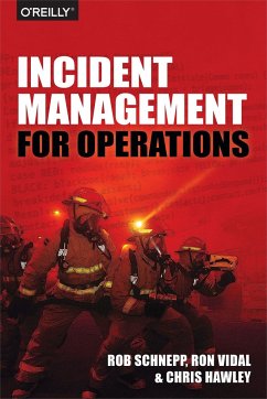Incident Management for Operations - Schnepp, Rob; Vidal, Ron; Hawley, Chris