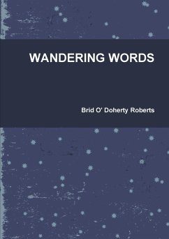WANDERING WORDS - O' Doherty Roberts, Brid