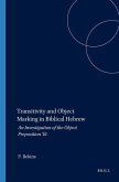 Transitivity and Object Marking in Biblical Hebrew: An Investigation of the Object Preposition 'et
