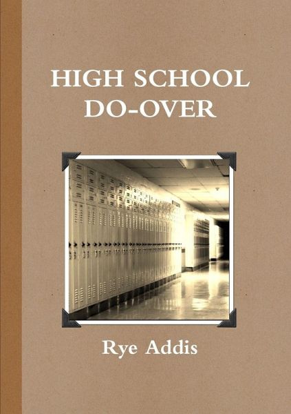 High School Do-Over High School Do-Over