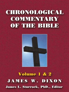 Chronological Commentary of the Bible - Dixon, James W.