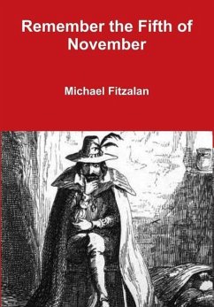 Remember the Fifth of November - Fitzalan, Michael