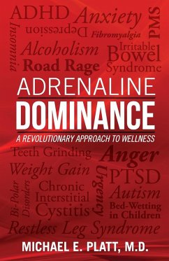 Adrenaline Dominance - Platt, Michael E.