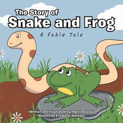 The Story of Snake and Frog - Glover, Marvin