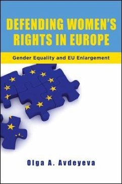 Defending Women's Rights in Europe: Gender Equality and Eu Enlargement - Avdeyeva, Olga A.