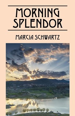Morning Splendor - Schwartz, Marcia