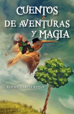 Cuentos de aventuras y magia - Román, Renato García