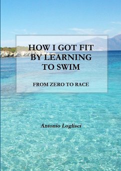 How I got fit by learning to swim - Loglisci, Antonio