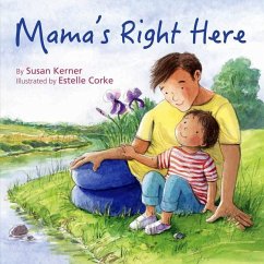 Mama's Right Here - Kerner, Susan