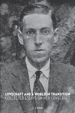 Lovecraft and a World in Transition - Joshi, S. T.