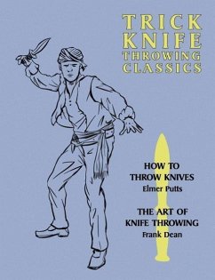 Trick Knife Throwing Classics - Putts, Elmer; Dean, Frank
