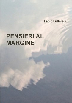 PENSIERI AL MARGINE - Luffarelli, Fabio