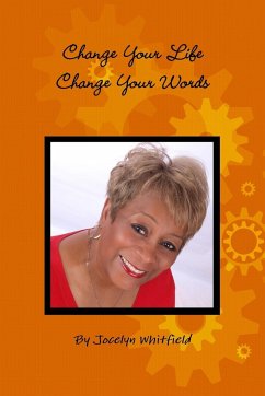 Change Your Life - Change Your Words - Whitfield, Jocelyn