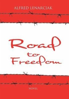 Road to Freedom - Lenarciak, Alfred