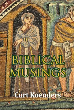 Biblical Musings - Koenders, Curt