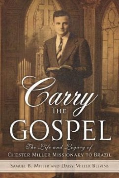 Carry the Gospel - Miller, Samuel B.; Miller Blevins, Daisy