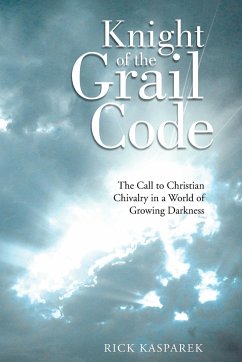 Knight of the Grail Code - Kasparek, Rick