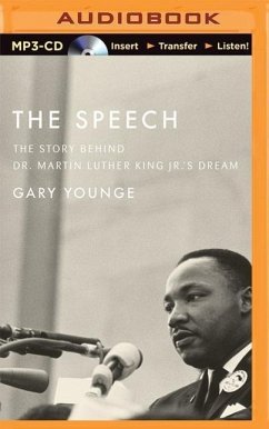 The Speech: The Story Behind Dr. Martin Luther King Jr.'s Dream - Younge, Gary
