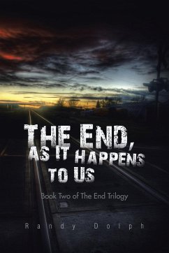 The End, as It Happens to Us - Dolph, Randy