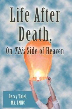 Life After Death, On This Side of Heaven - Thiel, Ma Lmhc Darcy