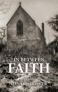 In Between Faith - Stringer, Dana L.