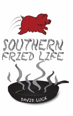 Southern Fried Life - Luck, David