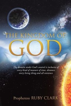 The Kingdom of God - Clark, Prophetess Ruby