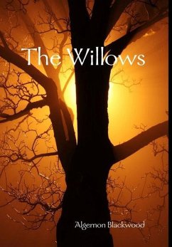 The Willows - Blackwood, Algernon