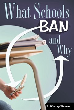 What Schools Ban and Why - Thomas, R. Murray