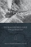 Tuckaleechee Cove: A Passage Through Time