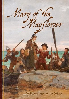 Mary of the Mayflower - Stone, Diane Stevenson